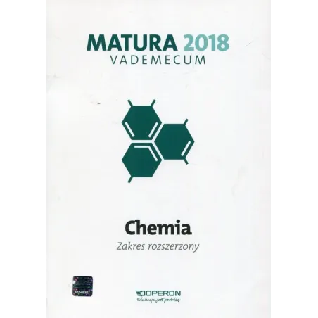 Chemia Matura 2018 LO kl. 13 Vademecum / zakres rozszerzony Dagmara Jacewicz, Krzysztof Żamojć, Magdalena Zdrowowicz