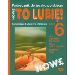 Język polski SP KL 6 Podręcznik To lubię! Kultlit Zofia Kłakówna