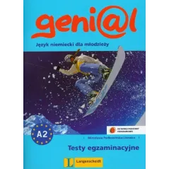 GENI@L 2. JĘZYK NIEMIECKI A2. TESTY EGZAMINACYJNE DLA GIMNAZJUM