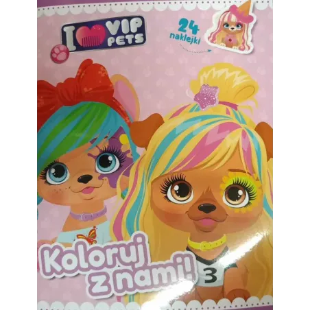 I LOVE MY VIP PETS. NAKLEJAM I KOLORUJĘ