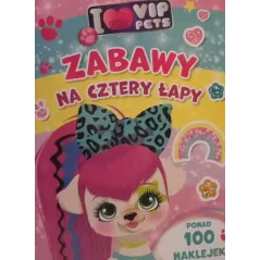 I LOVE MY VIP PETS. ZABAWA NA CZTERY ŁAPY