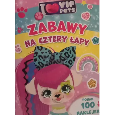 I Love My Vip Pets. Zabawa Na Cztery Łapy
