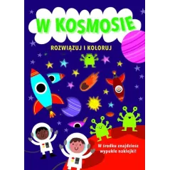 W KOSMOSIE. ROZWIĄZUJ I KOLORUJ