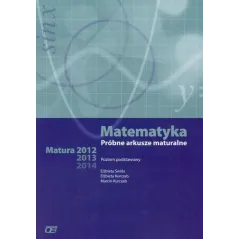 MATEMATYKA. PRÓBNE ARKUSZE MATURALNE