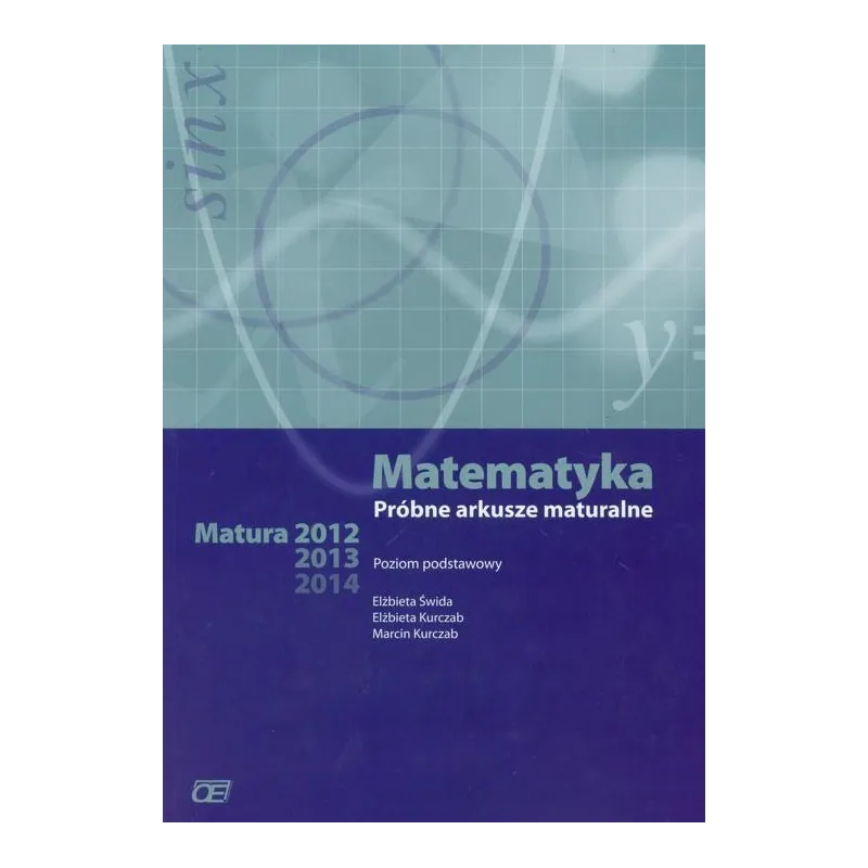 MATEMATYKA. PRÓBNE ARKUSZE MATURALNE