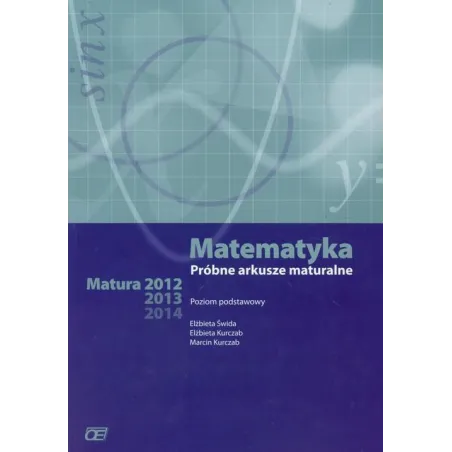 MATEMATYKA. PRÓBNE ARKUSZE MATURALNE