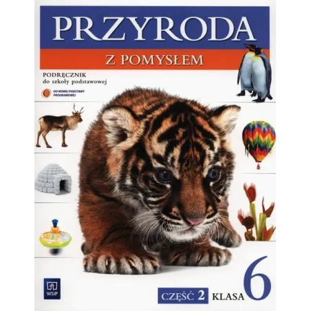 Przyroda SP KL 6. Podręcznik część 2. Przyroda z pomysłem 2014 Depczyk/Sienkiewicz