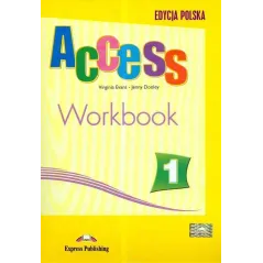 ACCESS 1. WORKBOOK. JĘZYK ANGIELSKI DLA GIMNAZJUM