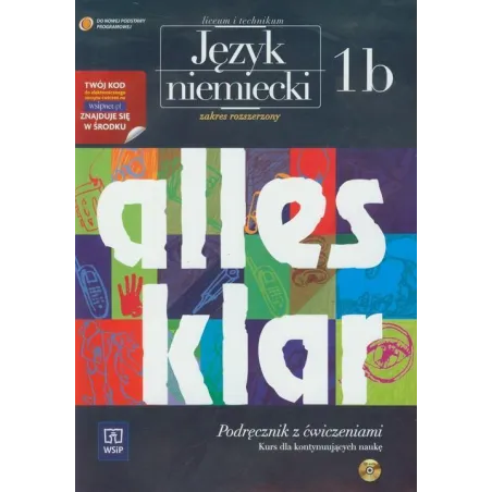 Alles Klar 1B. Język Niemiecki Zakres Rozszerzony. Podręcznik Dla Liceum I Technikum Alles Klar 1B. Język Niemiecki Zakres Rozszerzony. Podręcznik Dla Liceum I Technikum
