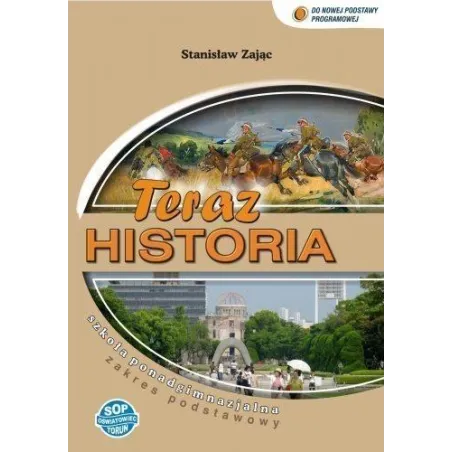 Historia LO KL 1. Podręcznik. Zakres podstawowy. Teraz historia 2012 Stanisław Zając