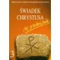 ŚWIADEK CHRYSTUSA W RODZINIE. RELIGIA 3. PODRĘCZNIK DLA LICEUM I TECHNIKUM
