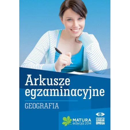 GEOGRAFIA. MATURA. ARKUSZE EGZAMINACYJNE