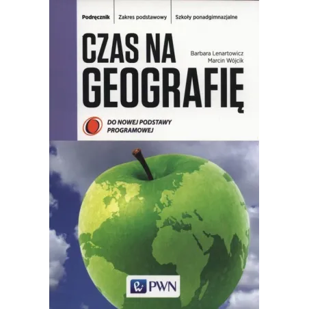 Geografia    LO. Podręcznik.  Zakres podstawowy. Czas na geografię 2012 Lenartowicz Barbara