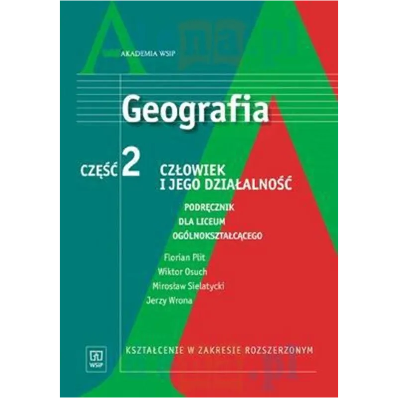 CZŁOWIEK I JEGO DZIAŁALNOŚĆ. GEOGRAFIA 2. PODRĘCZNIK DLA LICEUM OGÓLNOKSZTAŁCĄCEGO