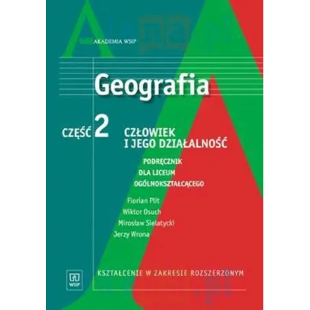 CZŁOWIEK I JEGO DZIAŁALNOŚĆ. GEOGRAFIA 2. PODRĘCZNIK DLA LICEUM OGÓLNOKSZTAŁCĄCEGO