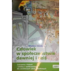 CZŁOWIEK W SPOŁECZEŃSTWIE DAWNIEJ I DZIŚ. PODRĘCZNIK DO HISTORII I WIEDZY O SPOŁECZEŃSTWIE DLA UCZNIÓW SZKÓŁ BRANŻOWYCH
