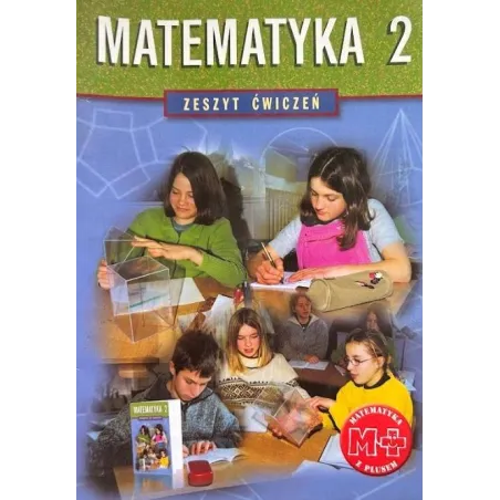 MATEMATYKA 2. ZESZYT ĆWICZEŃ DLA GIMNAZJUM