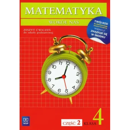MATEMATYKA WOKÓŁ NAS. MATEMATYKA 4. ĆWICZENIA 2