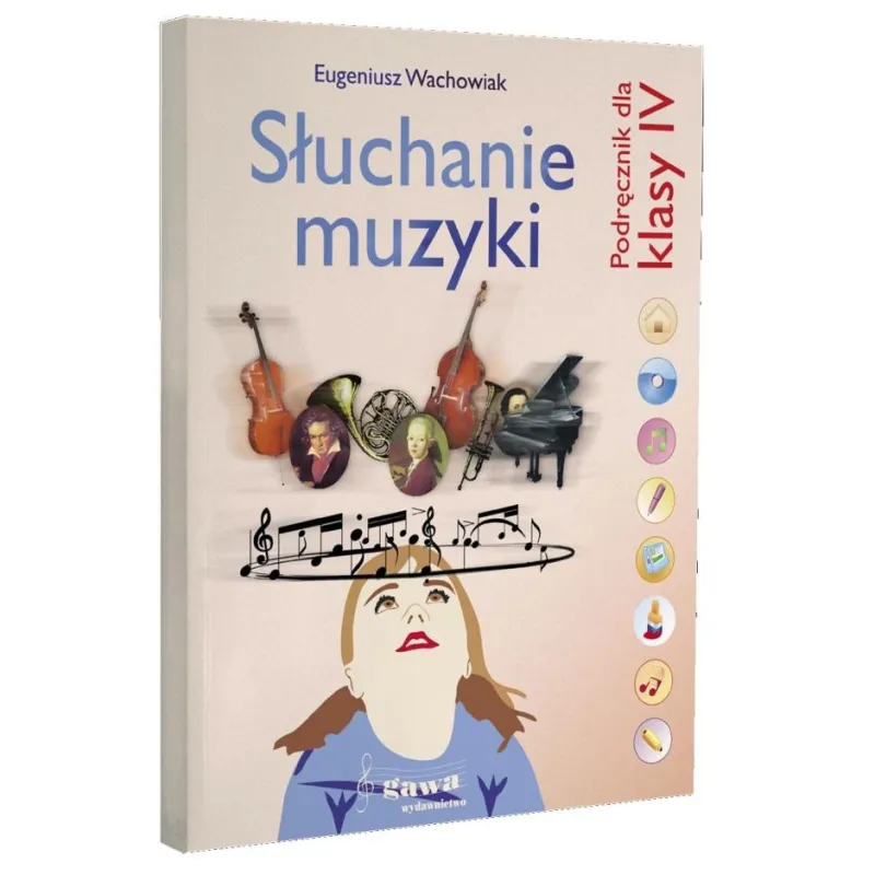 Muzyka SP KL 4. Zeszyt muzyczny. Słuchanie muzyki 2012 Eugeniusz Wachowiak