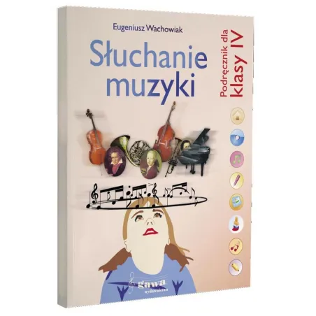 Muzyka SP KL 4. Zeszyt muzyczny. Słuchanie muzyki 2012 Eugeniusz Wachowiak
