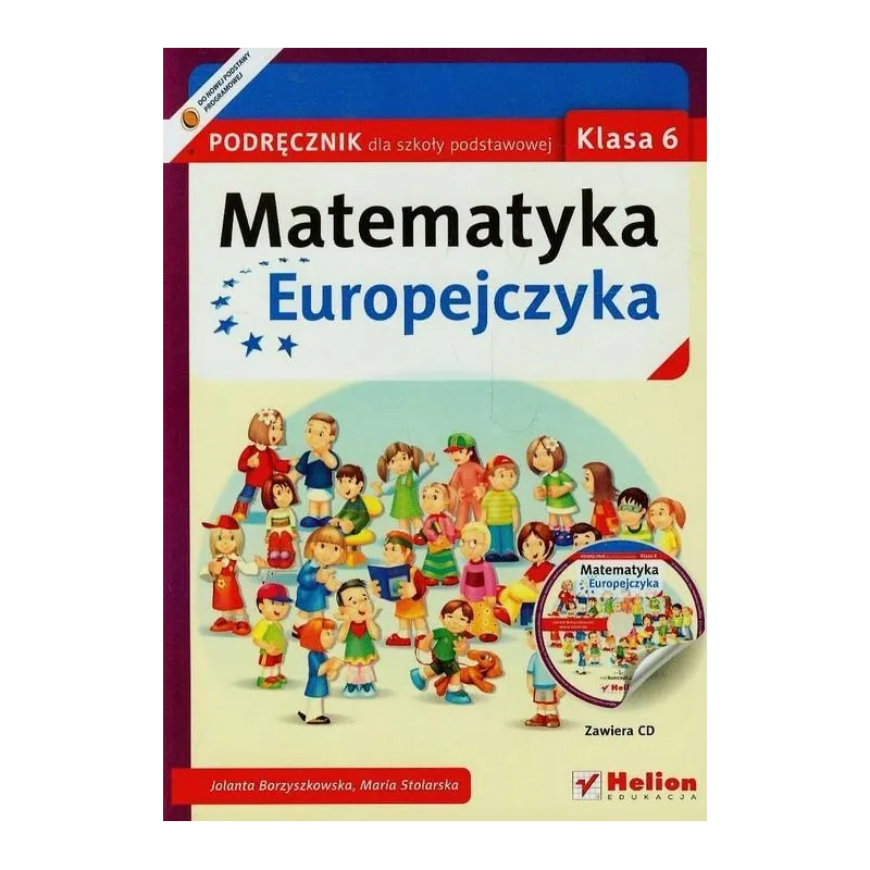 Matematyka SP KL 6. Podręcznik. Matematyka Europejczyka 2014 Jolanta Borzyszkowska