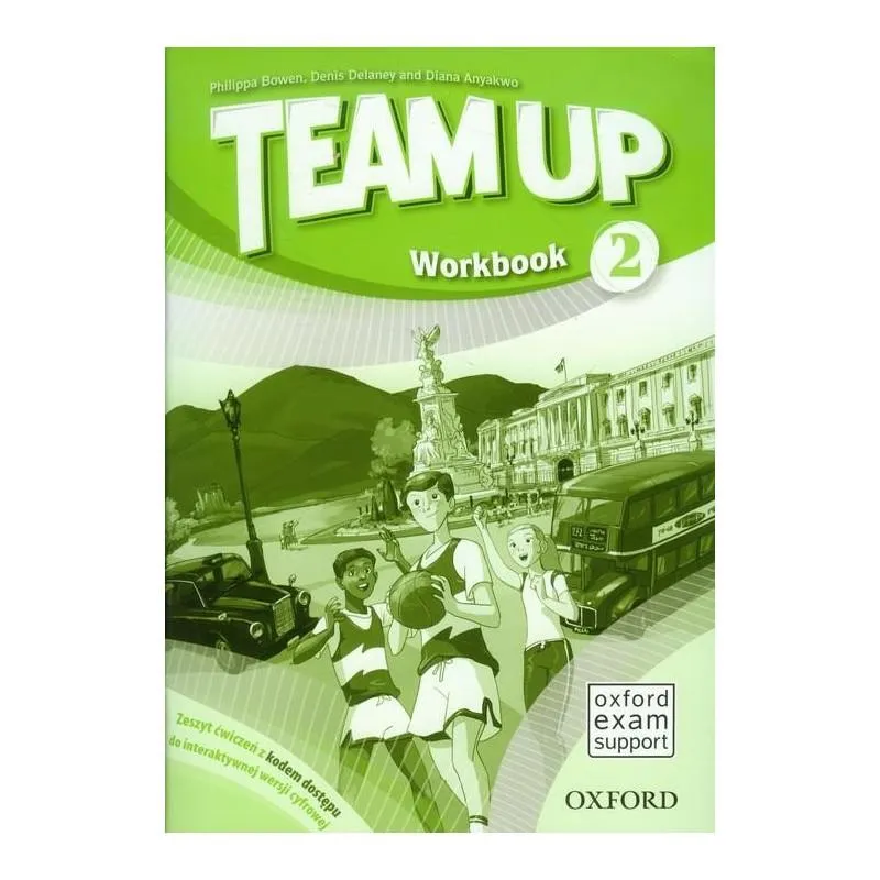 JĘZYK ANGIELSKI TEAM UP 2 ZESZYT ĆWICZEŃ + ONLINE WORKBOOK