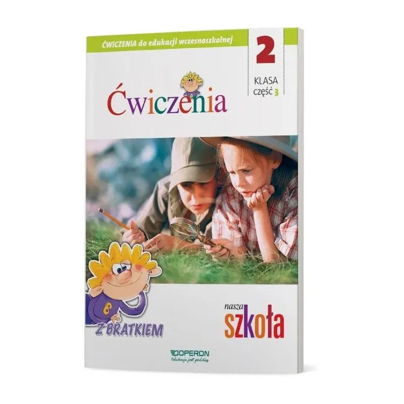 NASZA SZKOŁA 2. ZESZYT ĆWICZEŃ 3. EDUKACJA ZINTEGROWANA