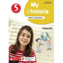 Historia  SP KL 5. Podręcznik. My i historia 2013 Olszewska Bogumiła