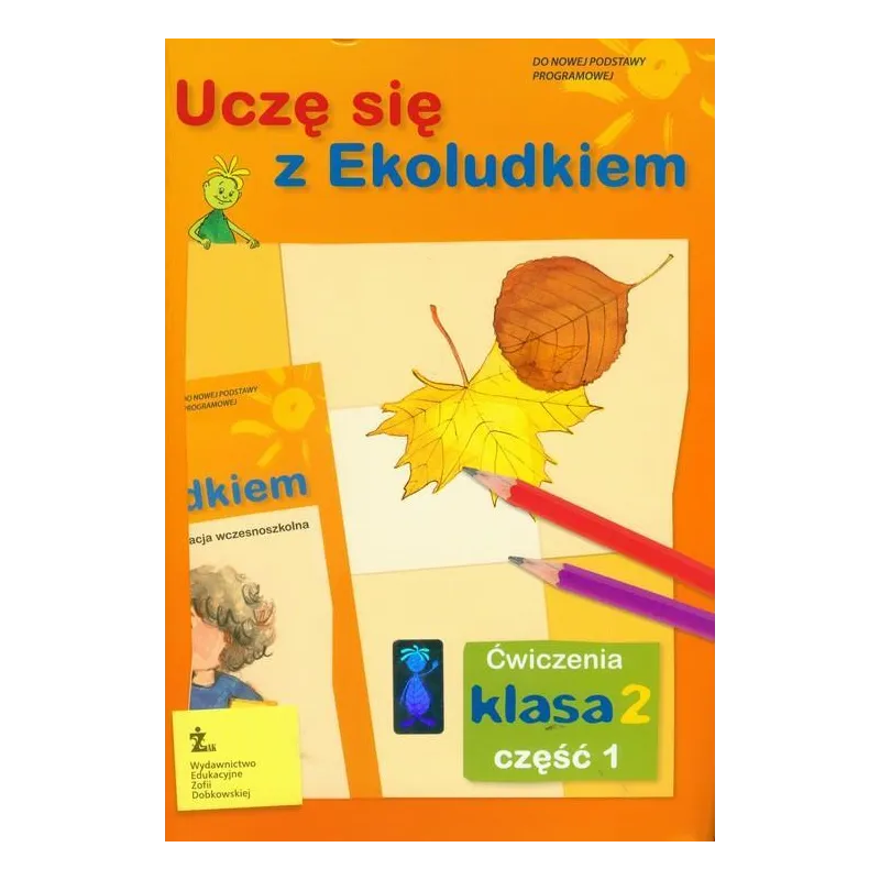 UCZĘ SIĘ Z EKOLUDKIEM. ĆWICZENIA 2.1