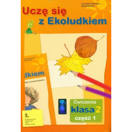 UCZĘ SIĘ Z EKOLUDKIEM. ĆWICZENIA 2.1