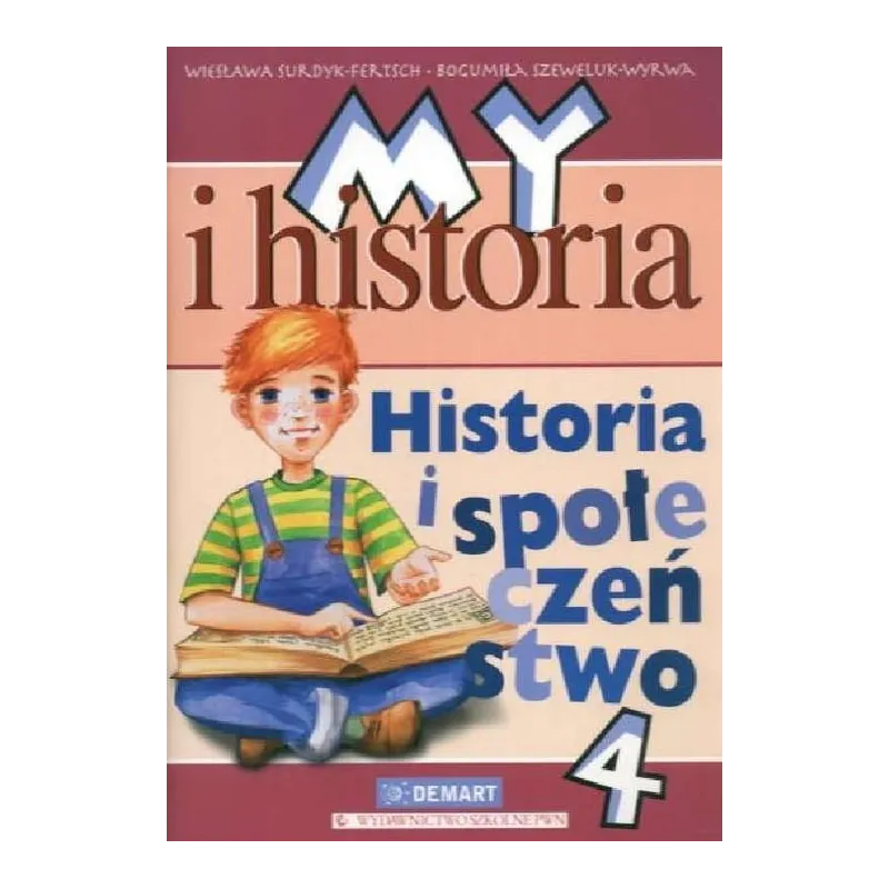 z.Historia SP KL 4 Podręcznik My i historia stare wydanie Wiesława Surdyk-Fertsch