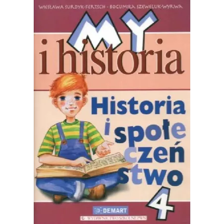 z.Historia SP KL 4 Podręcznik My i historia stare wydanie Wiesława Surdyk-Fertsch