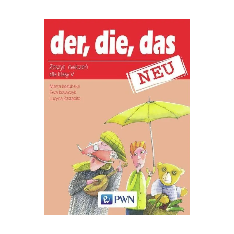 z.Der. die das Neu SP KL 5. Ćwiczenia. Język niemiecki stare wydanie Kozubska Marta