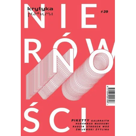 NIERÓWNOŚCI. KRYTYKA POLITYCZNA 39