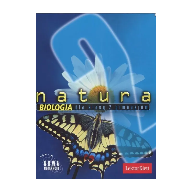 NATURA. BIOLOGIA 2. PODRĘCZNIK DLA GIMNAZJUM