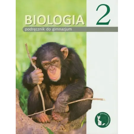 Biologia 2. Podręcznik Dla Gimnazjum Biologia 2. Podręcznik Dla Gimnazjum