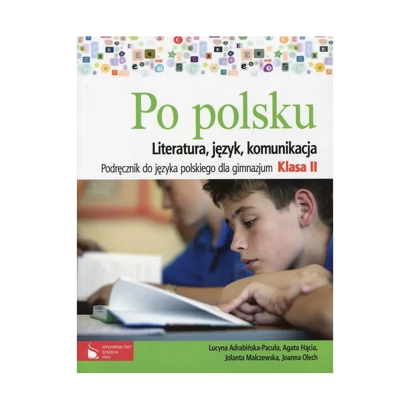 Po polsku 2 Podręcznik do języka polskiego Literatura język komunikacja Gimnazjum