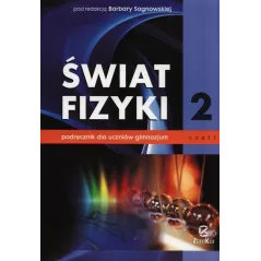 ŚWIAT FIZYKI 2. PODRĘCZNIK DO GIMNAZJUM