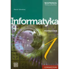 Informatyka GIM KL 1. Podręcznik 2013 Marek Kołodziej