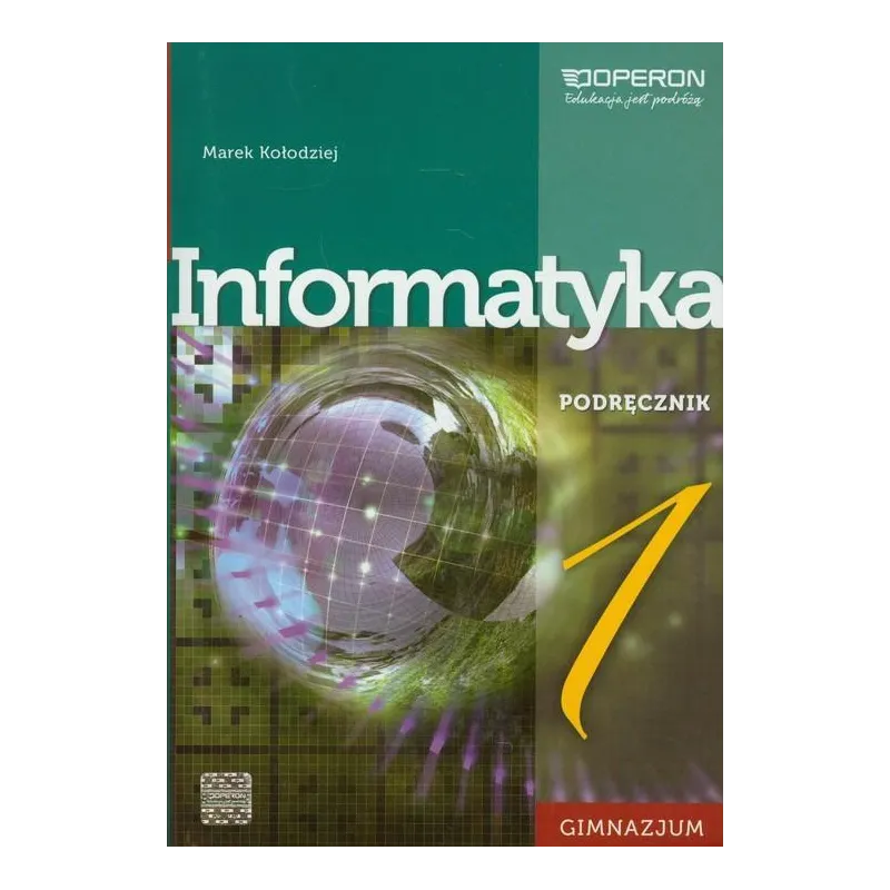 Informatyka GIM KL 1. Podręcznik 2013 Marek Kołodziej