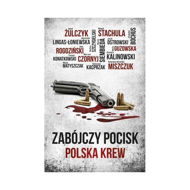 ZABÓJCZY POCISK POLSKA KREW - Skarpa Warszawska