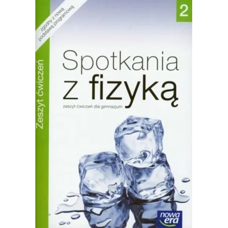 Spotkania Z Fizyką 2. Ćwiczenia Dla Gimnazjum