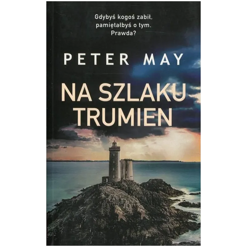 NA SZLAKU TRUMIEN Peter May