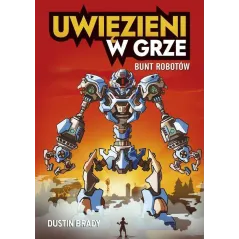 UWIĘZIENI W GRZE. BUNT ROBOTÓW