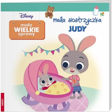 DISNEY. MAŁA SIOSTRZYCZKA JUDY. WIELKIE MAŁE SPRAWY