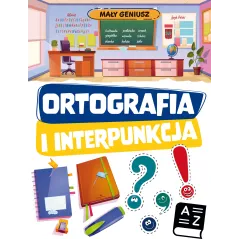 ORTOGRAFIA I INTERPUNKCJA. MAŁY GENIUSZ