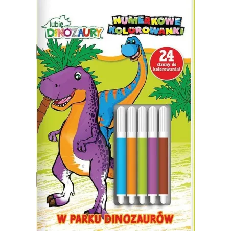LUBIĘ DINOZAURY. W PARKU DINOZAURÓW. NUMERKOWE KOLOROWANKI