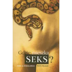 GDZIE MIESZKA SEKS?