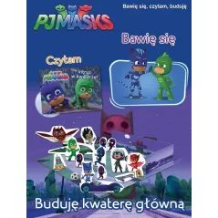 PJMASKS PIDŻAMERSI. BUDUJE KWATERĘ GŁÓWNĄ. BAWIĘ SIĘ, CZYTAM, BUDUJĘ - Media Service Zawada