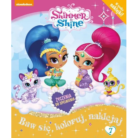 Shimmer & Shine Życzenie Do Spełnienia Baw Się Koloruj Naklejaj Shimmer & Shine Życzenie Do Spełnienia Baw Się Koloruj Naklejaj